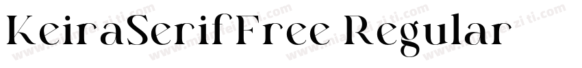 KeiraSerifFree Regular字体转换